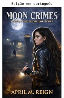 Livro Crimes de Moon (Unidade especial de crimes vampíricos Livro 3)