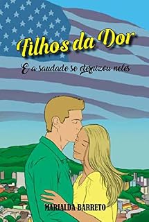 Livro Filhos da Dor: E a saudade se eternizou neles