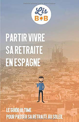 Partir Vivre Sa Retraite En Espagne Le Guide Ultime Pour Passer Sa Retraite Au Soleil French Edition Castanedo Benoit Amazon Com Books Partir Vivre Sa Retraite En Espagne Le Guide Ultime Pour Passer Sa Retraite Au Soleil French Edition Castanedo Benoit Amazon Com Books