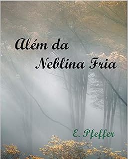Livro Além da Neblina Fria
