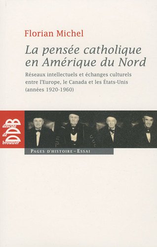 La  pensée catholique en Amérique du Nord