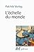 L'échelle du monde. Essai sur l'industrialisation de l'Occident (Tel t. 399) (French Edition) by 