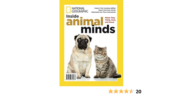 National Geographic Inside Animal Minds What They Think Feel And Know National Geographic Special 2017 8 4 Sip Meredith 9781683308966 Amazon Com Books