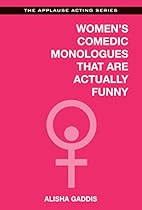 Women's Comedic Monologues That Are Actually Funny (Applause Acting)