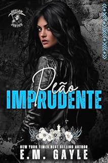 Livro Peão Imprudente: romance entre motociclistas e máfia (Justiça Fora-da-Lei Livro 2)