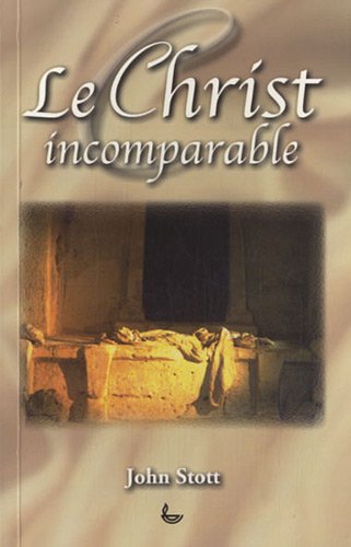 Le  Christ incomparable