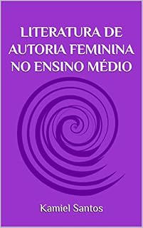 Livro LITERATURA DE AUTORIA FEMININA NO ENSINO MÉDIO