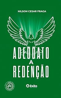 Livro Adeodato: a redenção (Trilogia Guerra do Contestado Livro 3)