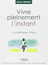 Vivre pleinement l'instant
