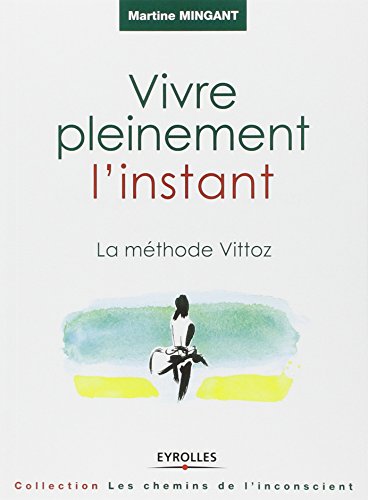 Vivre pleinement l'instant