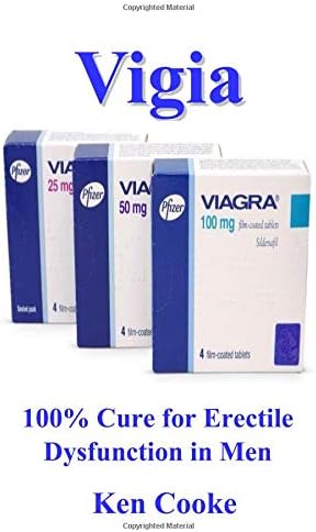 Vigia: 100% Cure for Erectile Dysfunction in Men Paperback – April 2, 2019