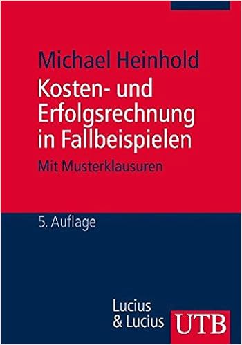 Kosten Und Erfolgsrechnung In Fallbeispielen Michael Heinhold