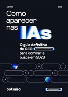Livro Como aparecer nas IAs: O guia definitivo de GEO para dominar a busca em 2026