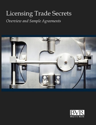 Download Licensing Trade Secrets: Overview and Sample Agreements