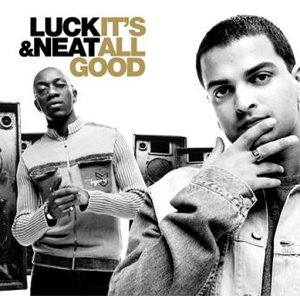 DJ Luck & MC Neat - It