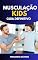 Livro Musculação Kids: Musculação Kids para estimular crianças a se tornarem adultos mais ativos
