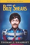 The Memoirs of Billy Shears: The Nine After 9-09 Edition by Thomas E. Uharriet, Billy Shears