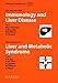 Immunology and Liver Disease / Liver and Metabolic Syndrome: Falk Liver Conference Immunology and Liver Disease Falk Workshop 2009, Hannover, October ... 'Digestive Diseases 2010, Vol. 28, No. 1'.