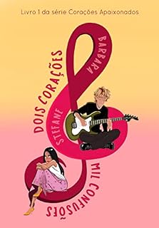 Livro Dois corações, mil confusões (Corações Apaixonados Livro 1)