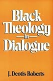 Black Theology in Dialogue