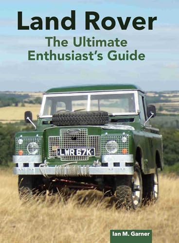 Land Rover Series I, II & III Restoration Manual: Porter, Lindsay