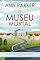Livro O Museu Mortal (Os Mistérios de Abigail Summers Livro 6)