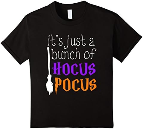 Kids It's Just A Bunch Of Hocus Pocus T-shirt Halloween Gift 6 Black