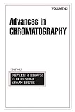 Advances in Chromatography, Brown, Phyllis R. and Grushka, Eli, 0824753410