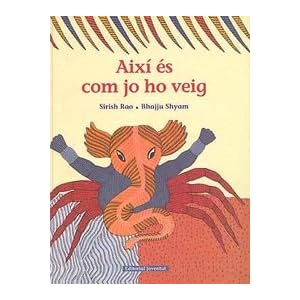 Aixi es com jo ho veig