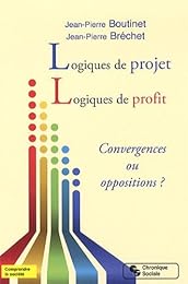 Logiques de projet, logiques de profit