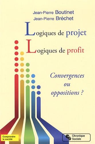 Logiques de projet, logiques de profit