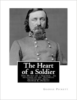 The Heart Of A Soldier The Heart Of A Soldier As Revealed In The