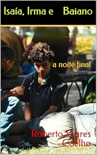 Livro Isaía, Irma e Baiano