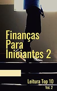 Livro Finanças Para Iniciantes 2: E-book Finanças Para Iniciantes 2