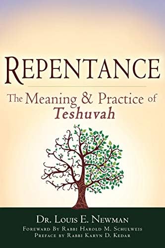 Repentance: The Meaning and Practice of <em>Teshuvah</em>