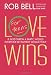 Love Wins: For Teens - Book by Rob Bell