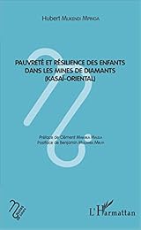 Pauvreté et résilience des enfants dans les mines de diamants, Kasaï-Oriental