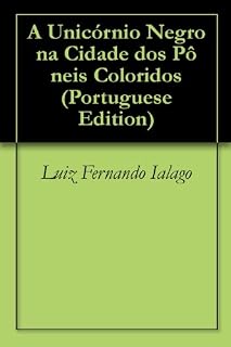 Livro A Unicórnio Negro na Cidade dos Pôneis Coloridos
