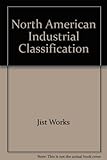 Image de Naics Desk Reference: The North American Industry Classification System Desk Reference