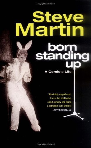 Born Standing Up: A Comic's Life by Steve Martin (2007-11-20)