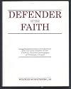 Defender of the Faith : The 123-Year History of the Catholic Sentinel Newpaper of Portland, Oregon