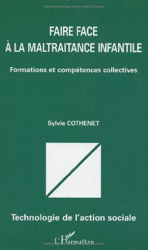 Faire face à la maltraitance infantile