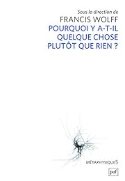 Pourquoi y a-t-il quelque chose plutôt que rien ?