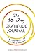 The 90-Day Gratitude Journal: A Mindful Practice for Lifetime of Happiness by S.J. Scott, Barrie Davenport