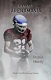 Sammy: Arenamania (The Sammy Series Book 7) by Robin Hardy