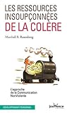 Les ressources insoupconnées de la colère (Pratiques) by 