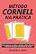 Livro MÉTODO CORNELL NA PRÁTICA: Como organizar suas ideias e aprender melhor utilizando o sistema de anotações mais eficiente do mundo (Aprendendo + Livro 3)