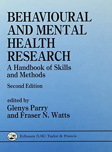 Behavioural and Mental Health Research: A Handbook of Skills and Methods by Psychology Press