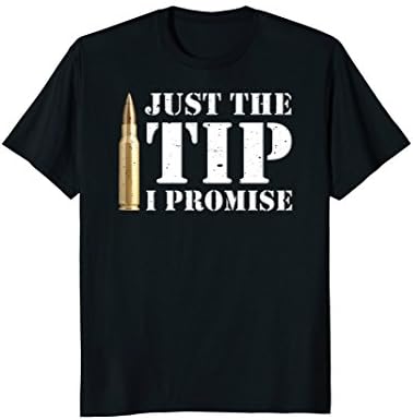 Mens Premium "JUST THE TIP I PROMISE" Funny Guns and Ammo T-shirt 2XL Black