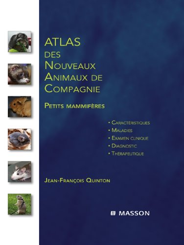 Book Atlas des nouveaux animaux de compagnie: Petits mammifères (French Edition)<br />EPUB